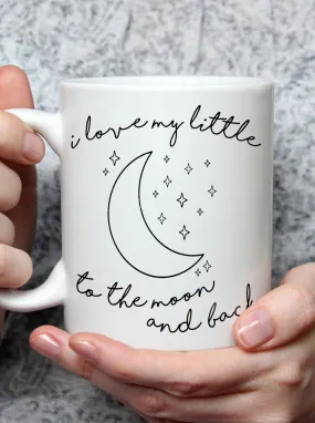 I Love My Little To The Moon & Back Sorority Mug